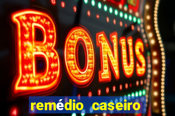 remédio caseiro para diabético
